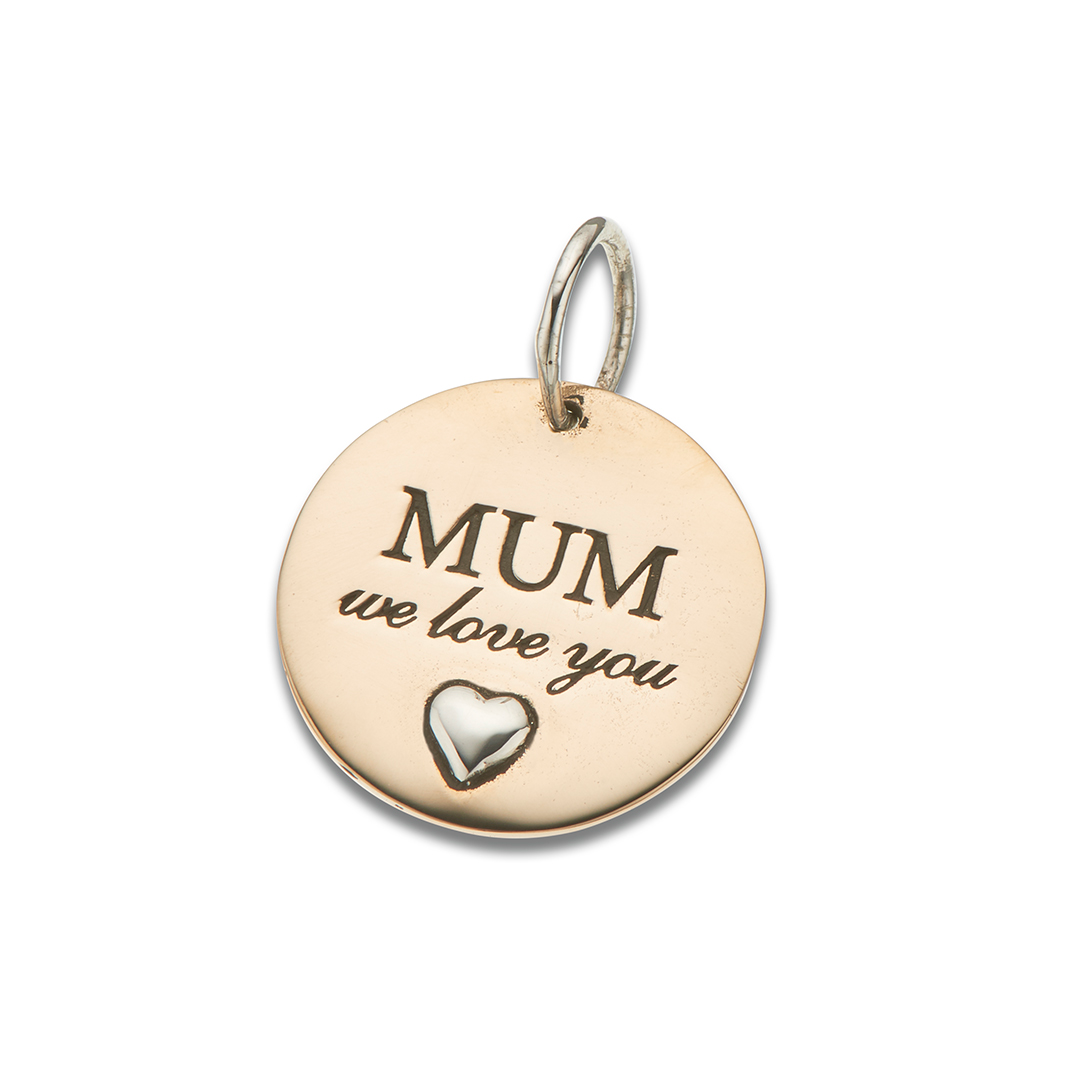 Mum we love you charm