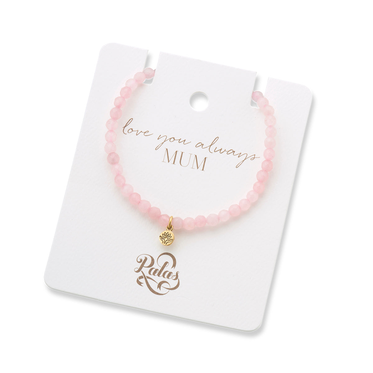 Love you always mum rose quartz gem bracelet